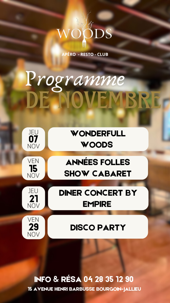 Soirées de novembre au restaurant Woods à Bourgoin-Jallie : Ambiance, musique et festivités au rendez-vous !