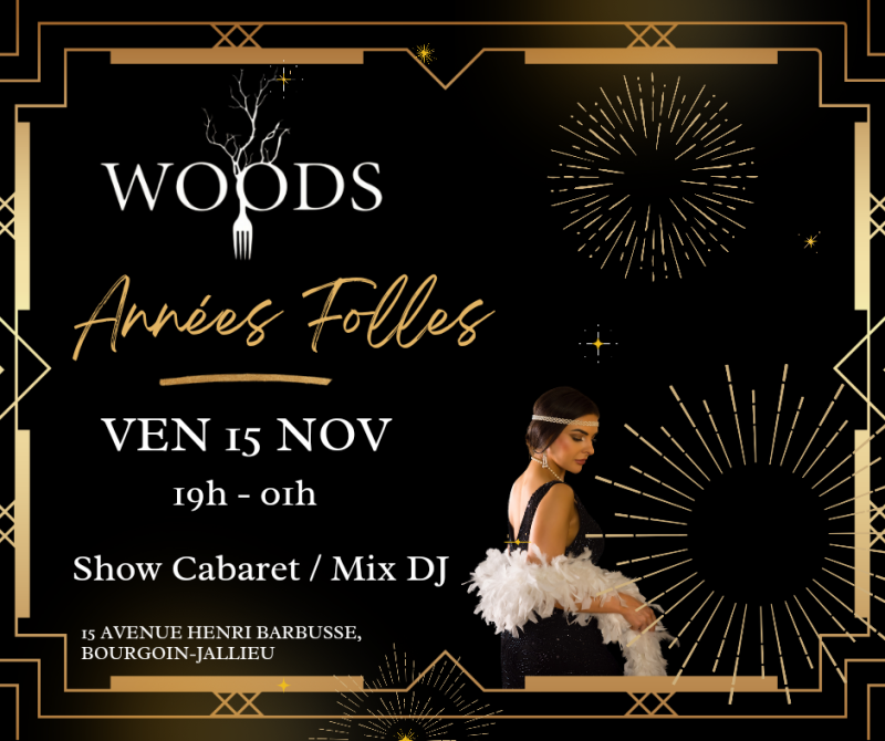 Venez célébrer les Années Folles au restaurant Woods à Bourgoin-Jallieu le vendredi 15 novembre